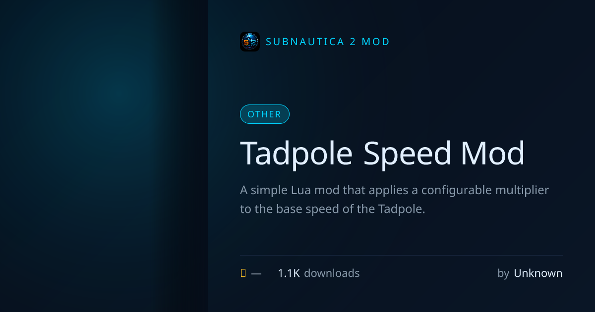 Tadpole Speed Mod · Subnautica 2 Mod Hub