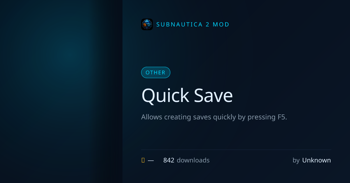 Quick Save · Subnautica 2 Mod Hub
